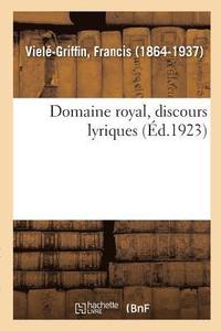 bokomslag Domaine Royal, Discours Lyriques