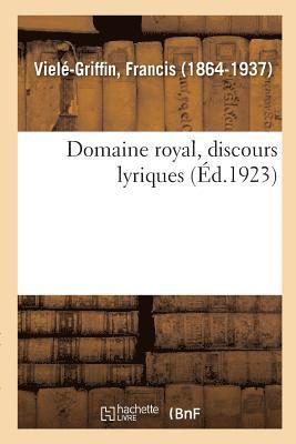 bokomslag Domaine Royal, Discours Lyriques