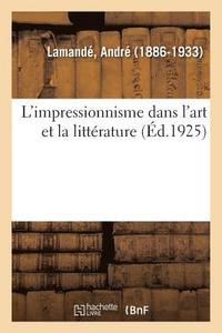 bokomslag L'Impressionnisme Dans l'Art Et La Littérature