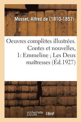Oeuvres Compltes Illustres. Contes Et Nouvelles, 1x 1
