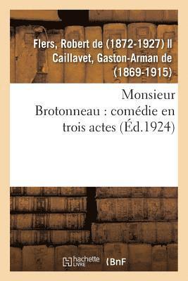 bokomslag Monsieur Brotonneau: Comédie En Trois Actes