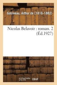 bokomslag Nicolas Belavoir: Roman. 2