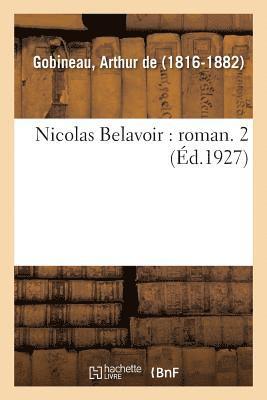 bokomslag Nicolas Belavoir: Roman. 2