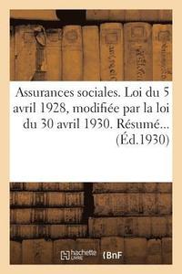 bokomslag Assurances Sociales. Loi Du 5 Avril 1928, Modifiee Par La Loi Du 30 Avril 1930. Resume...