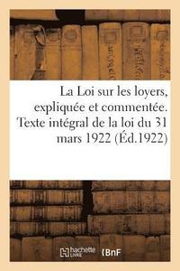 bokomslag La Loi Sur Les Loyers, Expliquee Et Commentee.