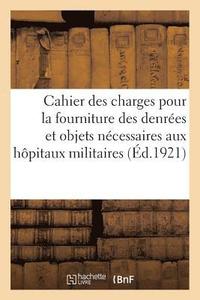 bokomslag Cahier Des Charges Communes Du 20 Mars 1911 Pour La Fourniture Des Denres