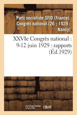 Xxvie Congrs National: 9-12 Juin 1929: Rapports 1