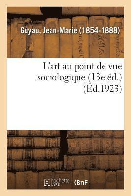 bokomslag L'Art Au Point de Vue Sociologique (13e Éd.)