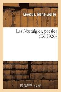bokomslag Les Nostalgies, Poesies