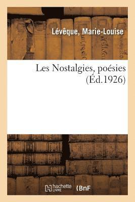 bokomslag Les Nostalgies, Poésies