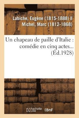 Eugène Labiche - Un Chapeau de Paille d'Italie: Comédie En Cinq Actes..., Häftad