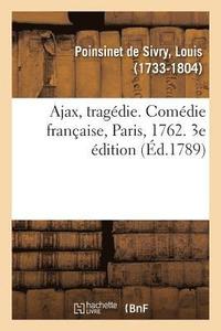 bokomslag Ajax, Tragdie. Comdie Franaise, Paris, 1762. 3e dition