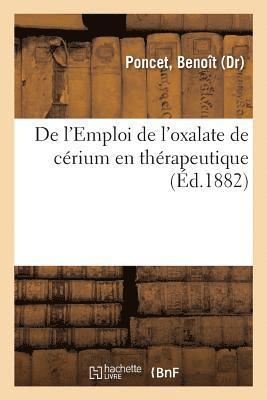 bokomslag de l'Emploi de l'Oxalate de Cérium En Thérapeutique