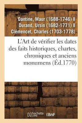 L'Art de Vrifier Les Dates Des Faits Historiques, Chartes, Chroniques Et Autres Anciens Monumens 1