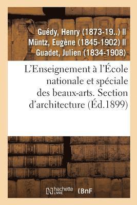 bokomslag L'Enseignement À l'École Nationale Et Spéciale Des Beaux-Arts. Section d'Architecture. Admission