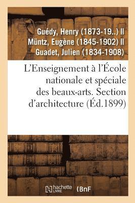 L'Enseignement  l'cole Nationale Et Spciale Des Beaux-Arts. Section d'Architecture. Admission 1