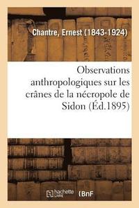 bokomslag Observations Anthropologiques Sur Les Crnes de la Ncropole de Sidon