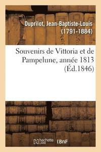 bokomslag Souvenirs de Vittoria Et de Pampelune, Année 1813