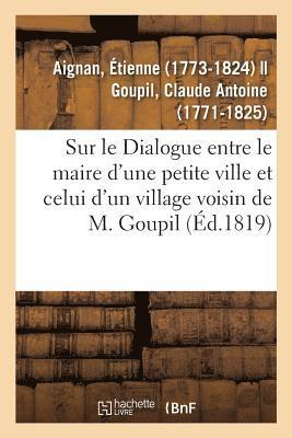 Sur Le Dialogue Entre Le Maire d'Une Petite Ville Et Celui d'Un Village Voisin de M. Goupil 1