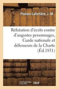 bokomslag Refutation d'Ecrits Contre d'Augustes Personnages, La Garde Nationale