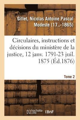 Analyse Des Circulaires, Instructions Et Dcisions manes Du Ministre de la Justice 1