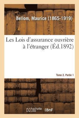 bokomslag Les Lois d'Assurance Ouvrière À l'Étranger. Tome 2. Partie 1