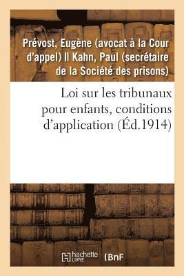 Loi Sur Les Tribunaux Pour Enfants, Conditions d'Application 1