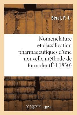 bokomslag Nomenclature Et Classification Pharmaceutiques d'Une Nouvelle Méthode de Formuler