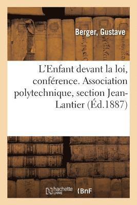 bokomslag L'Enfant Devant La Loi, Confrence. Association Polytechnique, Section Jean-Lantier