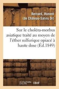 bokomslag Avis Au Peuple Sur Le Choléra-Morbus Asiatique Traité Au Moyen de l'Éther Sulfurique Opiacé