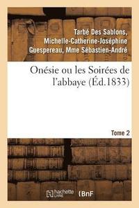 bokomslag Onesie Ou Les Soirees de l'Abbaye. Tome 2