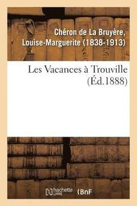 bokomslag Les Vacances  Trouville