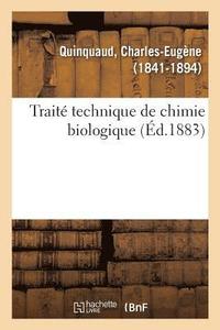 bokomslag Trait Technique de Chimie Biologique, Avec Applications  La Physiologie,  La Pathologie