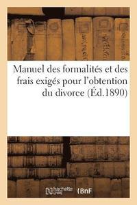 bokomslag Manuel Des Formalites Et Des Frais Exiges Pour l'Obtention Du Divorce