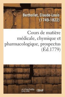 Claude-Louis Berthollet - Cours de Matière Médicale, Chymique Et Pharmacologique, Prospectus, Häftad