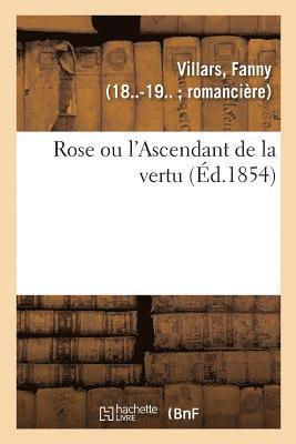 bokomslag Rose Ou l'Ascendant de la Vertu