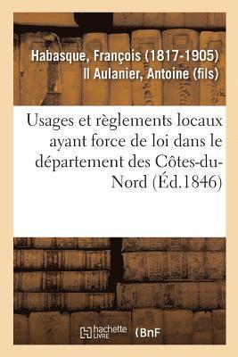bokomslag Usages Et Règlements Locaux Ayant Force de Loi Dans Le Département Des Côtes-Du-Nord