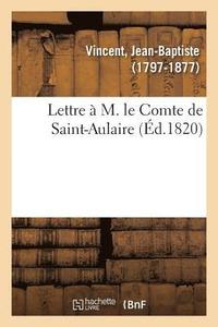 bokomslag Lettre A M. Le Comte de Saint-Aulaire