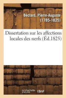 Pierre-Auguste Béclard, BECLARD-P - Dissertation Sur Les Affections Locales Des Nerfs, Häftad