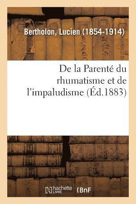 de la Parenté Du Rhumatisme Et de l'Impaludisme, Étudiée d'Après Les Données de l'Ethnographie