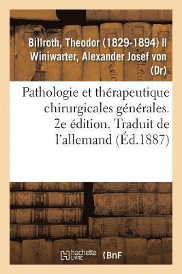 bokomslag Pathologie Et Thrapeutique Chirurgicales Gnrales. 2e dition. Traduit de l'Allemand