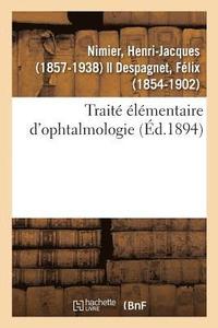 bokomslag Traité Élémentaire d'Ophtalmologie