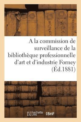 Collectif, COLLECTIF - Note Pour La Commission de Surveillance de la Bibliothèque Professionnelle d'Art, Häftad
