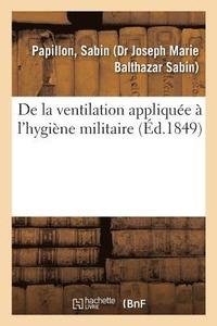 bokomslag de la Ventilation Appliquée À l'Hygiène Militaire