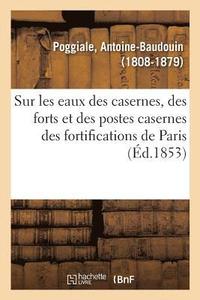bokomslag Recherches Sur Les Eaux Des Casernes, Des Forts Et Des Postes Casernes Des Fortifications de Paris