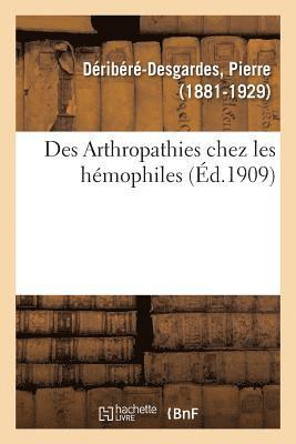 bokomslag Des Arthropathies Chez Les Hémophiles