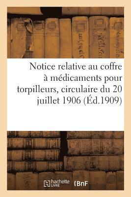 Marine Nationale. Notice Relative Au Coffre A Medicaments Pour Torpilleurs 1