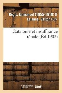 bokomslag Catatonie Et Insuffisance Renale