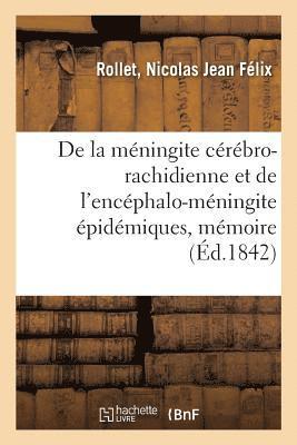 bokomslag de la Meningite Cerebro-Rachidienne Et de l'Encephalo-Meningite Epidemiques, Memoire