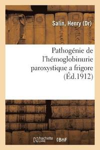 bokomslag Pathogénie de l'Hémoglobinurie Paroxystique a Frigore